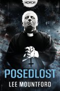 Mountford Lee: Posedlost