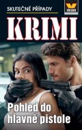 kolektiv autorů: Pohled do hlavně pistole - Krimi 3/21