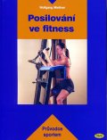 Miesner Wolfgang: Posilování ve fitness