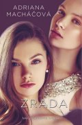 Macháčová Adriana: Zrada