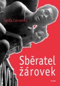 Červenka Jarda: Sběratel žárovek a další povídky z různých koutů světa