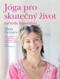 Fiennes Maya: Jóga pro skutečný život - metoda kundaliní