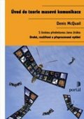 McQuail Denis: Úvod do teorie masové komunikace