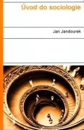 Jandourek Jan: Úvod do sociologie