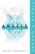 Greenaway Beleta: Andělé: snadno a rychle