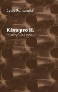 Romanská Lydie: Káva pro H. - Kuchyňská revue