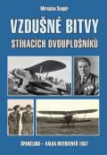 Šnajdr Miroslav: Vzdušné bitvy stíhacích dvouplošníků