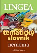 kolektiv autorů: Němčina - Tematický slovník rozšiřte si obzory
