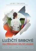 Šatava Leoš: Lužičtí srbové na přelomu 20./21.století