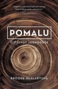 McAlaryová Brooke: Pomalu - Žít život jednoduše