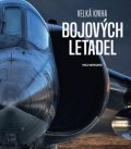 Matricardi Paolo: Velká kniha bojových letadel