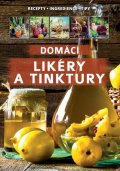 neuveden: Domácí likéry a tinktury / Recepty, Ingredience,Tipy