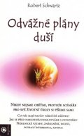 Schwartz Robert: Odvážné plány duší