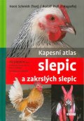Schmidt Horst: Kapesní atlas slepic a zakrslých slepic
