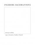 Bachmannová Ingeborg: Místo pro náhody II: Eseje o literatuře, hudbě a filosofii