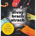 Špinková Martina: Divný brach strach