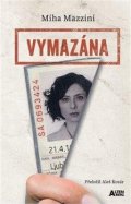 Mazzini Miha: Vymazaná