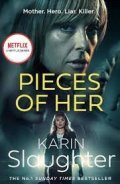 Slaughter Karin: Pieces of Her