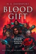 Davenport N. E.: The Blood Gift (The Blood Gift Duology, Book 2)