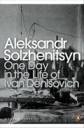 Solženicyn Alexandr: One Day in the Life of Ivan Denisovich