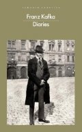 Kafka Franz: Diaries by Franz Kafka