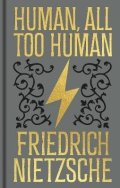 Nietzsche Friedrich: Human, All Too Human