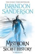 Sanderson Brandon: Mistborn: Secret History