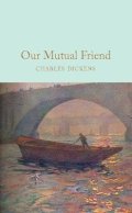 Dickens Charles: Our Mutual Friend