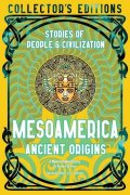 -: Mesoamerica Ancient Origins
