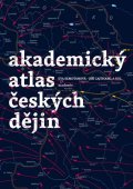 Semotanová Eva: Akademický atlas českých dějin