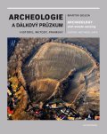 Gojda Martin: Archeologie a dálkový průzkum