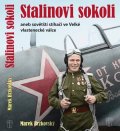 : Stalinovi sokoli aneb sovětští stíhači ve Velké vlastenecké válce