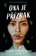 Tran Trang Thanh: Ona je přízrak