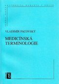 Pacovský Vladimír, Sucharda Petr: Medicínská terminologie