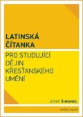 Šimandl Josef: Latinská čítanka pro studující dějin křesťanského umění