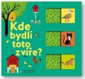 Babin Stéphanie: Kde bydlí toto zvíře?