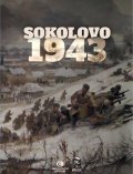 Mojžíš Milan: Sokolovo 1943 (Sokolovo - První boj, Sokolovo - Nezapomenutí hrdinové) - BO