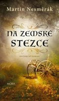Nesměrák Martin: Na zemské stezce