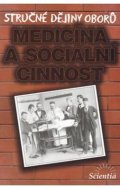 Cuřínová L.: Stručné dějiny oborů - Medicína a sociální činnosti