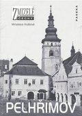 Kvášková Miroslava: Zmizelé Čechy - Pelhřimov