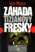 Pears Iain: Záhada Tizianovy fresky