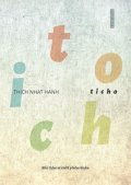 Hanh Thich Nhat: Ticho - Síla ticha ve světě plném hluku