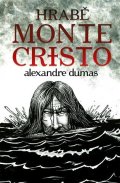 Dumas Alexandre: Hrabě Monte Cristo