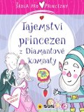 Král Mojmír, Šrom Libor: Škola pro princezny - Tajemství princezen z diamantové komnaty