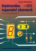 Schommers Adrian: Elektronika tajemství zbavená - Kniha 4: Pokusy s optoelektronikou