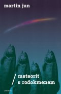 Jun Martin: Meteorit s rodokmenem