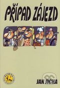 Jícha Jan: Případ zájezd