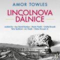 Towles Amor: Lincolnova dálnice - 2 CDmp3 (Čte Daniel Bambas, Martin Písařík, Ondřej Bro