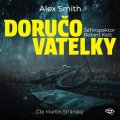 Smith Alex: Doručovatelky - CD (Čte Martin Stránský)