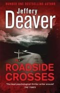 Deaver Jeffery: Roadside Crosses: Book 2